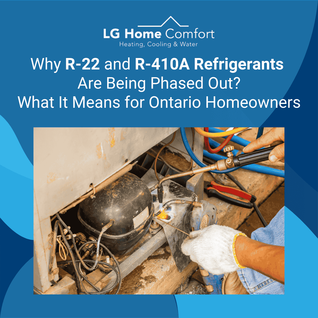 Why R-22 And R-410a Refrigerants Are Being Phased Out - LG Home Comfort